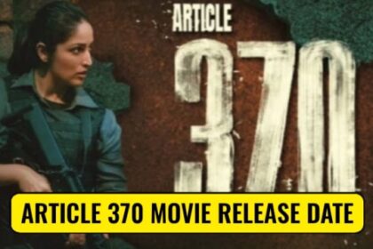 Article 370 Movie Release Date