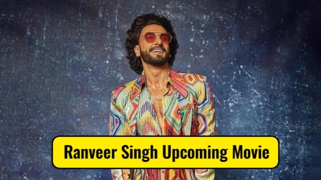 Ranveer Singh Upcoming Movie